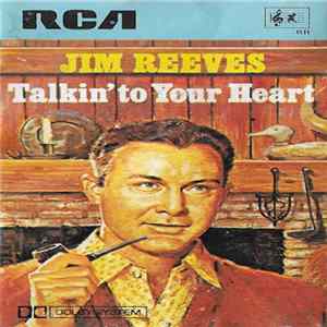 Jim Reeves - Talkin' To Your Heart FLAC