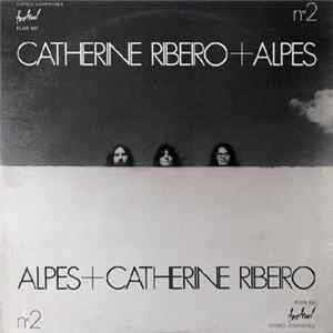 Catherine Ribeiro + Alpes - N°2 FLAC