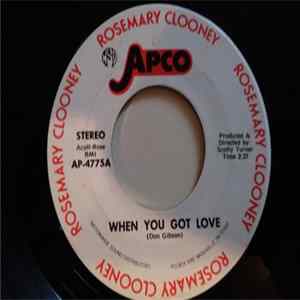 Rosemary Clooney - When You Got Love / The Very Thought Of Losing You FLAC