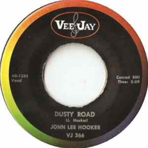 John Lee Hooker - Dusty Road / Tupelo FLAC