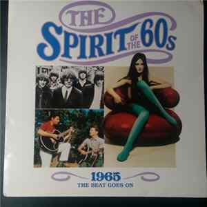 Various - The Spirit Of The 60s - 1965 The Beat Goes On FLAC