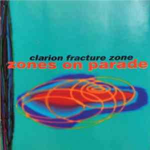 Clarion Fracture Zone - Zones On Parade FLAC