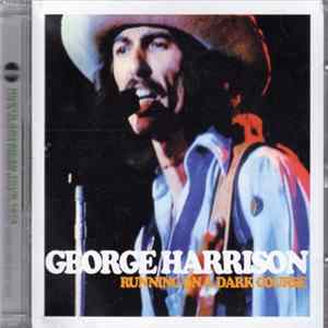 George Harrison - Running On A Dark Race Course FLAC