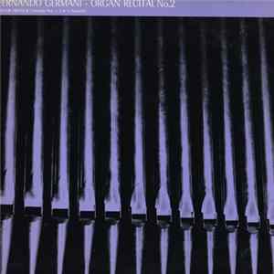 César Franck, Fernando Germani - Organ Recital No. 2 FLAC