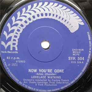 Lovelace Watkins - Now You're Gone FLAC