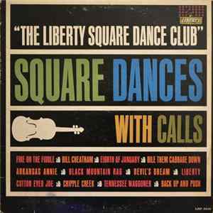 The Liberty Square Dance Club - Square Dances With Calls FLAC