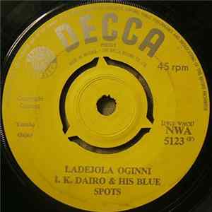 I.K. Dairo & His Blue Spots - Ladejola Oginni / Labutu Yeke FLAC