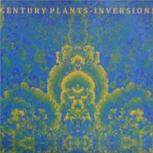 Century Plants - Inversions FLAC