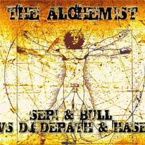 Sepi & Bull vs DJ Depath & Hase - The Alchemist FLAC