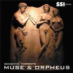 Sensitive Moments - Muse & Orpheus FLAC