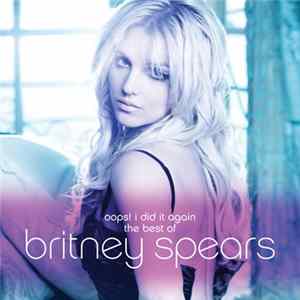 Britney Spears - Oops! I Did It Again - The Best Of FLAC