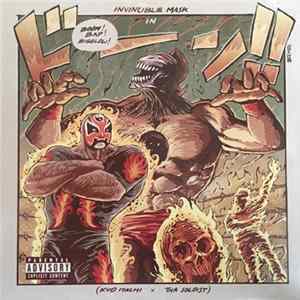 Invincible Mask - Boom! Bap! Bigelow! FLAC