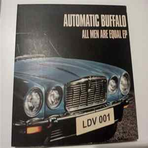 Automatic Buffalo - All Men Are Equal EP FLAC