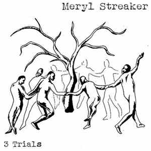 Meryl Streaker - 3 Trials FLAC