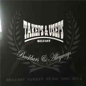 Takers & Users - Backbars & Alleyways FLAC
