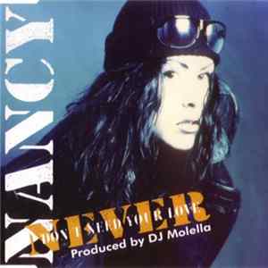 Nancy - Never Don't Need Your Love FLAC