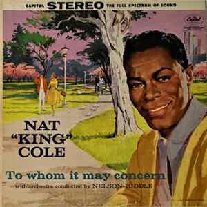 Nat "King" Cole - To Whom It May Concern FLAC