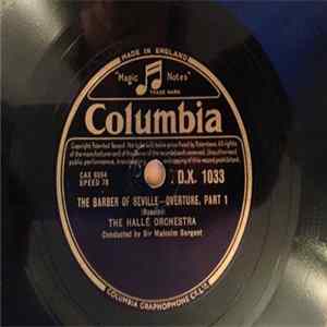 The Hallé Orchestra, Sir Malcolm Sargent, Gioacchino Rossini - The Barber Of Seville - Overture FLAC