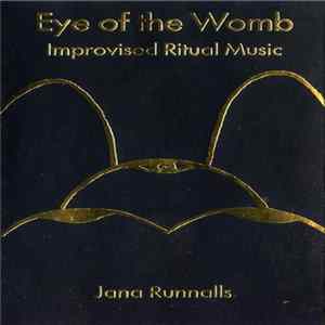Jana Runnalls - Eye Of The Womb FLAC