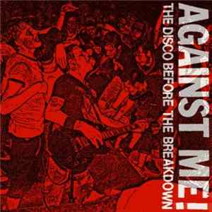 Against Me! - The Disco Before The Breakdown FLAC