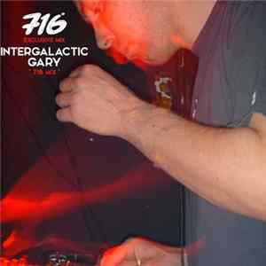 Intergalactic Gary - 716 Mix FLAC