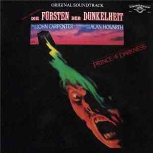 John Carpenter in Zusammenarbeit mit Alan Howarth - Die Fürsten Der Dunkelheit - Original Soundtrack FLAC