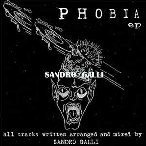 Sandro Galli - Phobia FLAC
