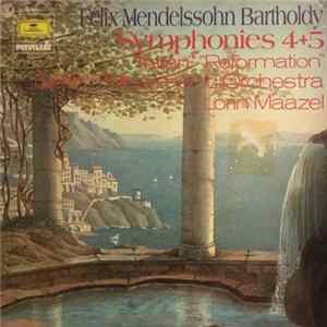 Felix Mendelssohn-Bartholdy, Berlin Philharmonic Orchestra, Lorin Maazel - Symphony No. 4 In A Major, Op. 90 "Italian" / Symphony No. 5 In D Major, Op. 107 "Reformation" FLAC