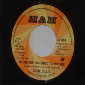 Dobie Gillis - Where Are You Going To Run Now / Forever Kind Of Thing FLAC
