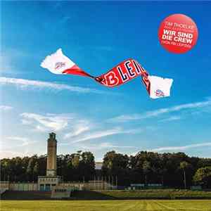 Tim Thoelke feat. Julius Fischer - Wir Sind Die Crew (Von RB Leipzig) FLAC