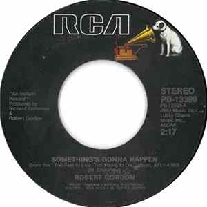 Robert Gordon - Something's Gonna Happen / Flyin' Saucers Rock & Roll FLAC