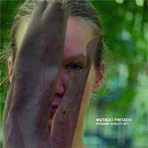 Mutado Pintado - Peasant Vitality EP1 FLAC
