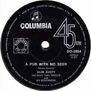 Slim Dusty "The Dusty Trail Yodeler" With His Bushlanders - A Pub With No Beer / Saddle Boy FLAC