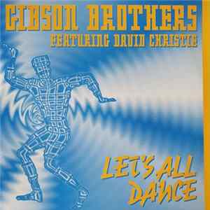 Gibson Brothers Featuring David Christie - Let's All Dance FLAC