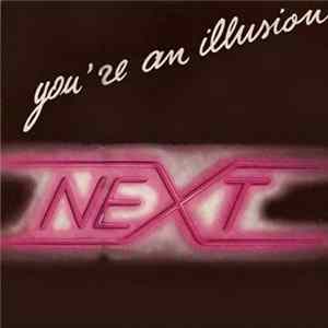 Next - You're An Illusion FLAC