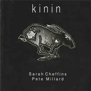 Sarah Cheffins & Pete Millard - Kinin FLAC
