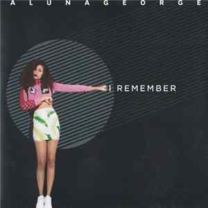AlunaGeorge - I Remember FLAC