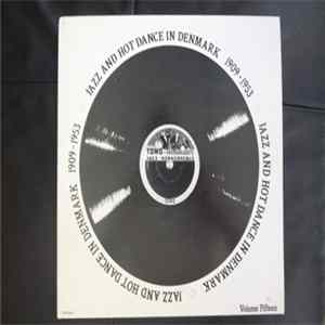 Various - Jazz And Hot Dance In Denmark 1909-1953 FLAC