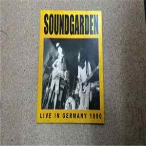 Soundgarden - Live In Germany 1990 FLAC