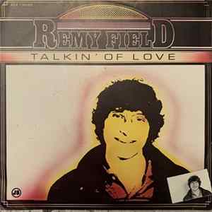 Remy Field - Talkin' Of Love FLAC