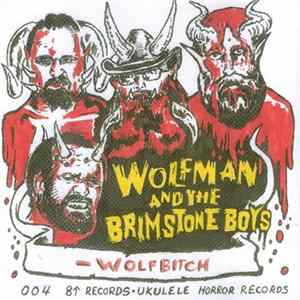 Wolfman And The Brimstone Boys - Wolfbitch FLAC