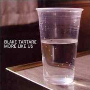 Blake Tartare - More Like Us FLAC
