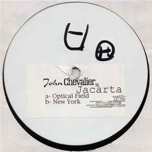 Chevalier vs. Jacarta - Optical Field / New York FLAC