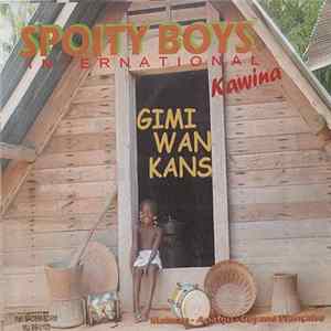 Spoity Boys - Gimi Wan Kans FLAC