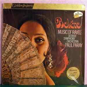 Maurice Ravel - Detroit Symphony Orchestra • Paul Paray - Bolero • Music Of Ravel FLAC