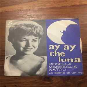 Rosella Masseglia Natali - Ay Ay Che Luna FLAC