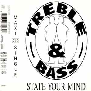Treble & Bass - State Your Mind FLAC