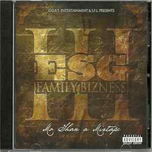 ESG - Family Bizness III (Mo Than A Mixtape) FLAC