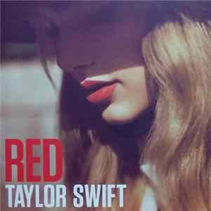 Taylor Swift - Red FLAC