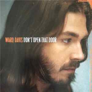 Ward Davis - Don't Open That Door FLAC